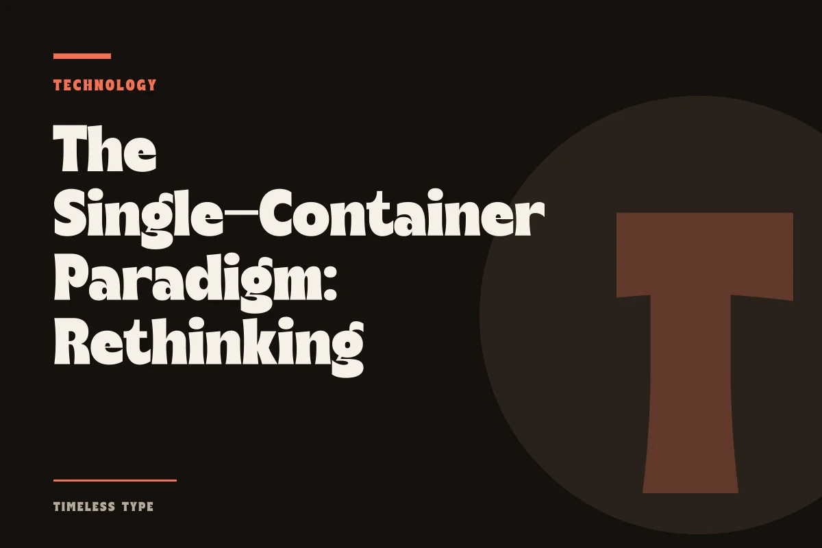 The Single-Container Paradigm: Rethinking Weight and Width in Variable Typography — Timeless Type journal