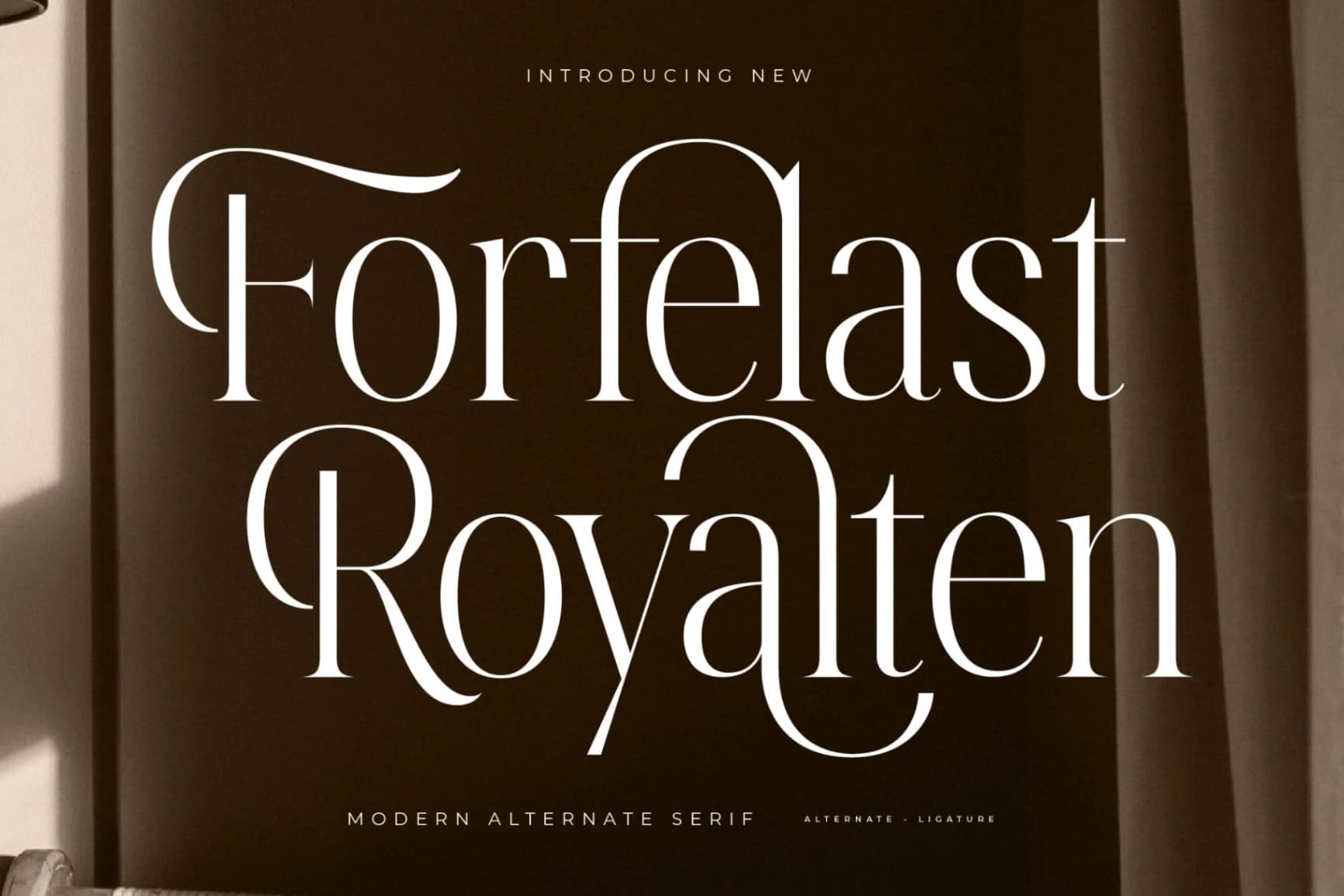 Preview of Forfelast Royalten – Modern Alternate Serif font