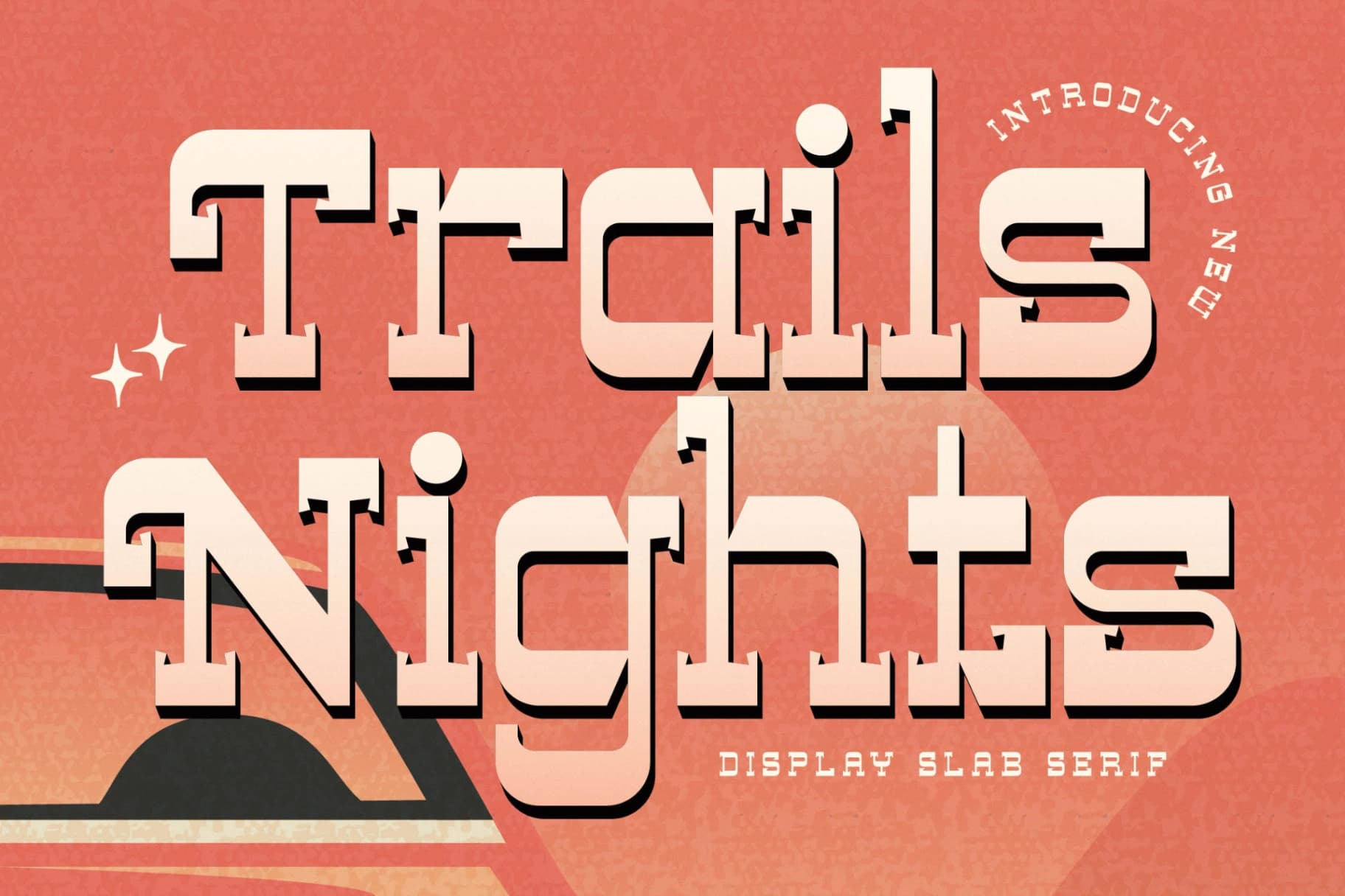 Preview of Trails Nights - Display Slab Serif font