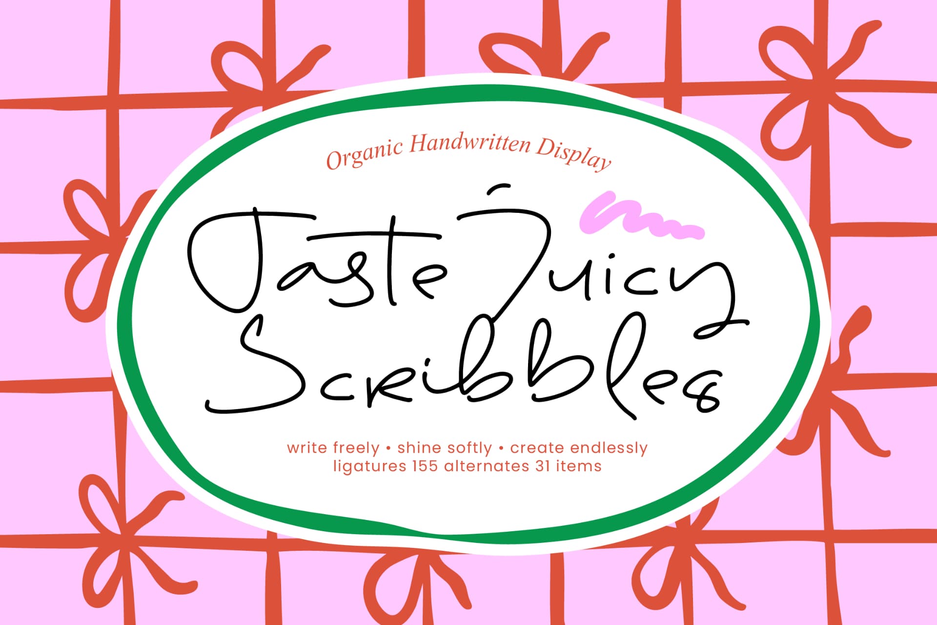 Preview of Taste Juicy Scribbles - Organic Handwritten Display font